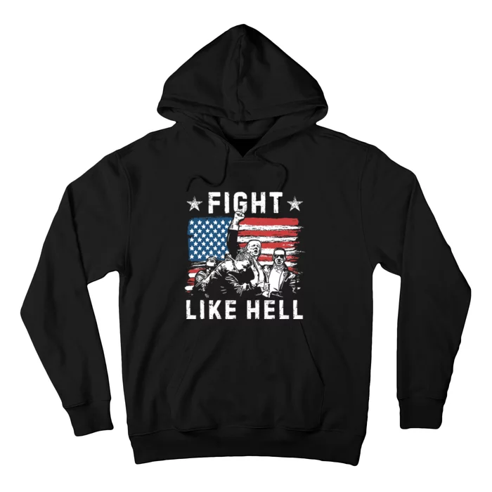 Fight Like Hell Trump Fight American Trump Stronger 2024 Hoodie