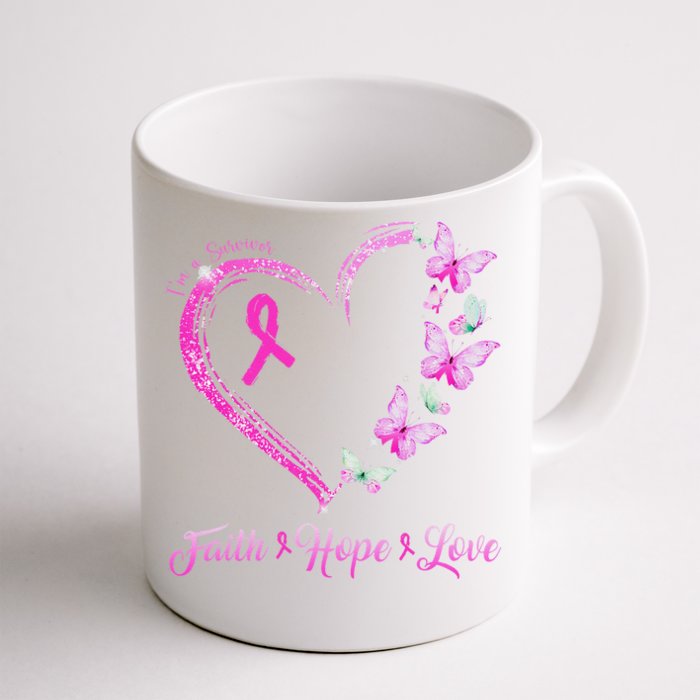 Faith Love Hope IM A Survivor Breast Cancer Awareness Front & Back Coffee Mug