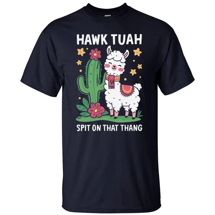 Funny Llama Hawk Tush Spit On That Thing Presidential Parody Tall T-Shirt