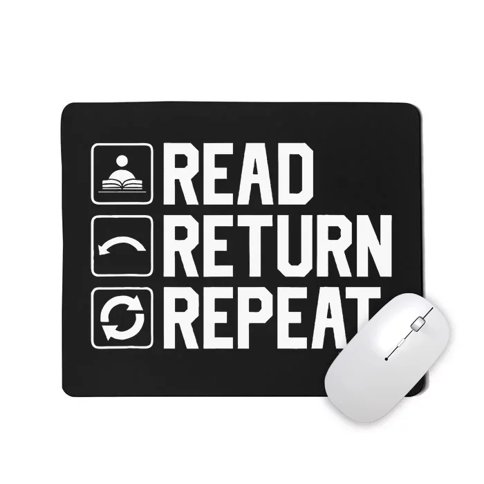 Funny Librarian Humor Read Return Repeat Library Gag Mousepad