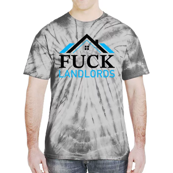 Fuck Landlords Housing Crisis Funny Social Justice Activism Tie-Dye T-Shirt