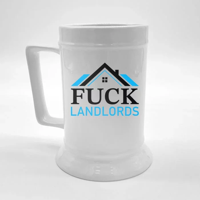 Fuck Landlords Housing Crisis Funny Social Justice Activism Front & Back Beer Stein