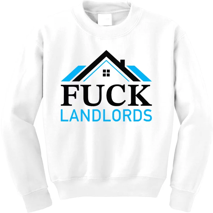 Fuck Landlords Housing Crisis Funny Social Justice Activism Kids Sweatshirt