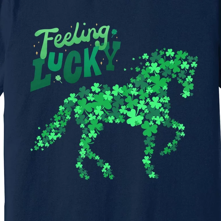 Feeling Lucky Horseback Riding Equestrian For St.PatrickS Day Premium T-Shirt