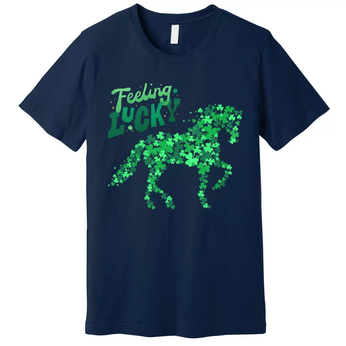 Feeling Lucky Horseback Riding Equestrian For St.PatrickS Day Premium T-Shirt