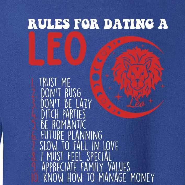 Funny Leo Horoscope Rules For Dating A Leo Zodiac Gift Toddler Sweatshirt