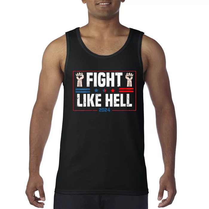 Fight Like Hell Trump 2024 Tank Top