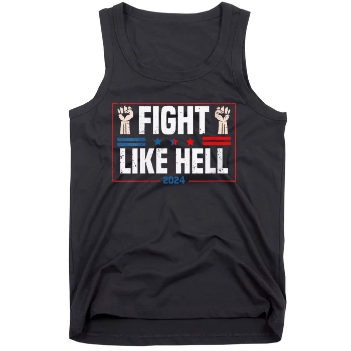 Fight Like Hell Trump 2024 Tank Top