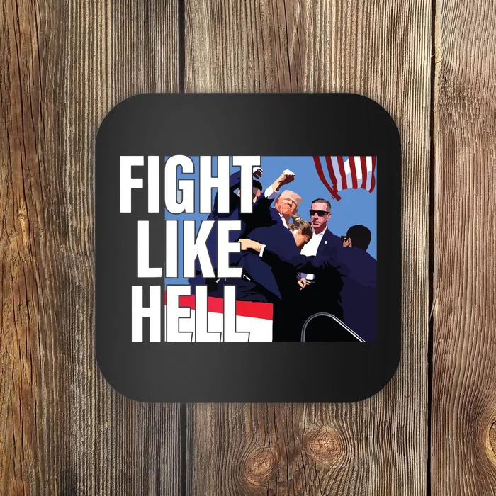 Fight Like Hell Trump 2024 Coaster