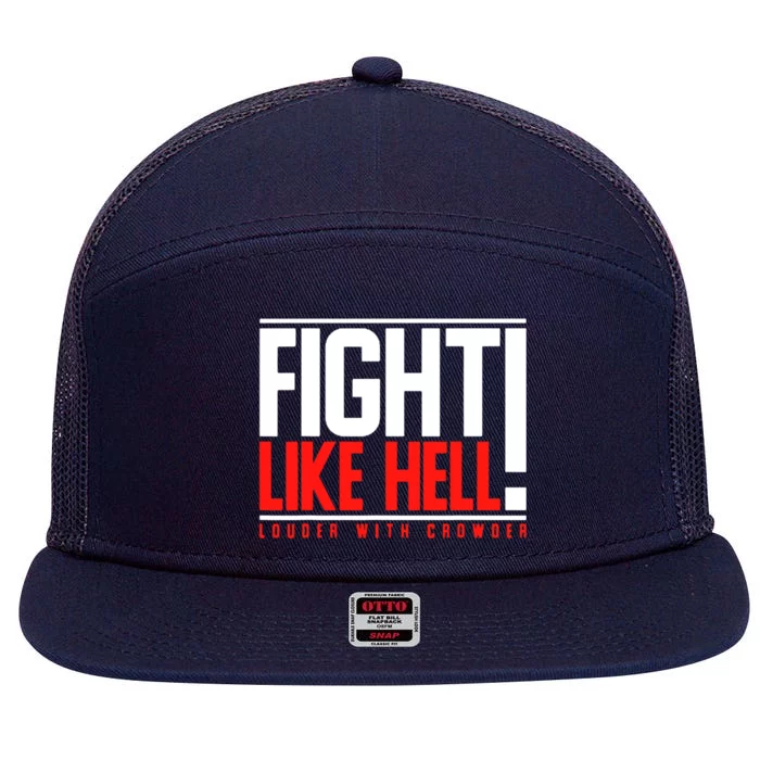 Fight Like Hell Louder With Crowder 7 Panel Mesh Trucker Snapback Hat