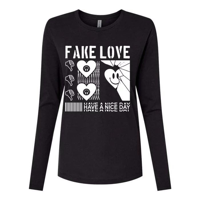 Fake Love Have A Nice Day Contemporary Womens Cotton Relaxed Long Sleeve T-Shirt