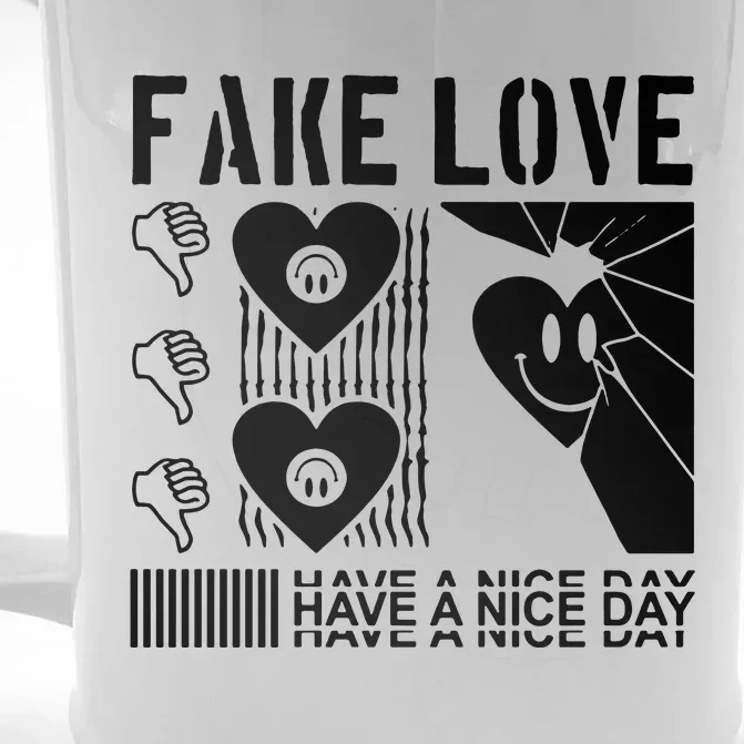 Fake Love Have A Nice Day Contemporary Front & Back Beer Stein