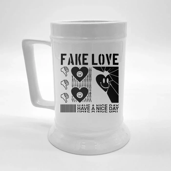 Fake Love Have A Nice Day Contemporary Front & Back Beer Stein