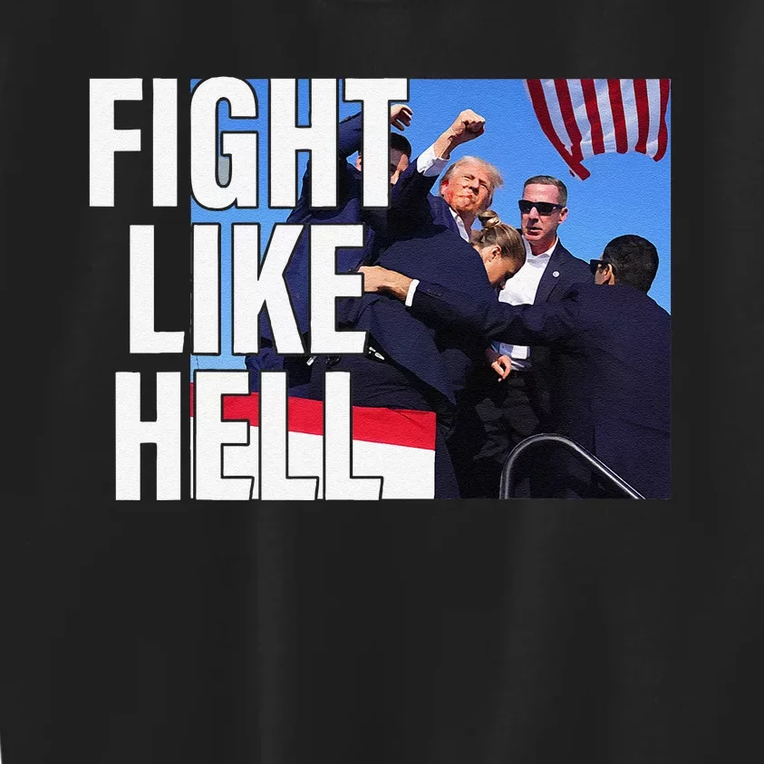 Fight Like Hell Trump 2024 Kids Sweatshirt