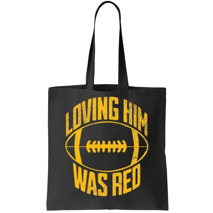 Funny Loving Him Was Red Retro Distressed Football Saying Tote Bag