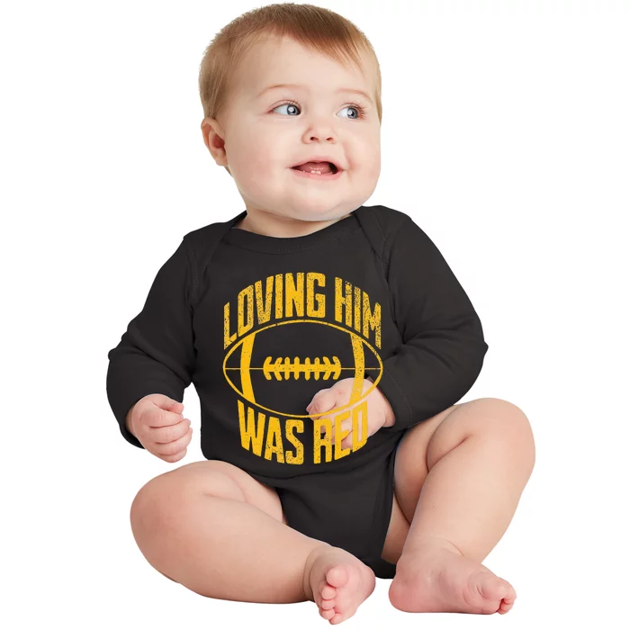 Funny Loving Him Was Red Retro Distressed Football Saying Baby Long Sleeve Bodysuit