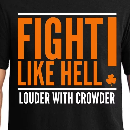 Fight Like Hell Louder With Crowder Pajama Set