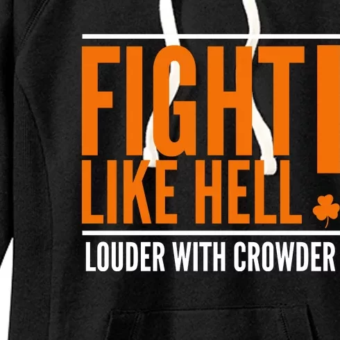 Fight Like Hell Louder With Crowder Women's Fleece Hoodie