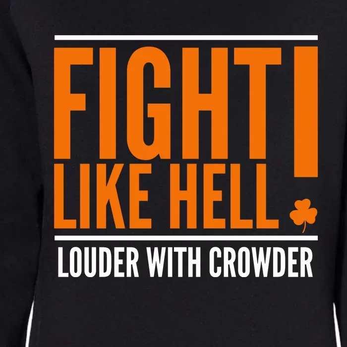 Fight Like Hell Louder With Crowder Womens California Wash Sweatshirt