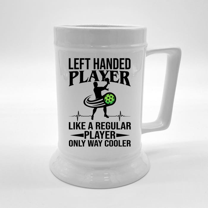 Funny Left Handed Player Like A Regular Player Only Cooler Pickle Paddle Ball Front & Back Beer Stein