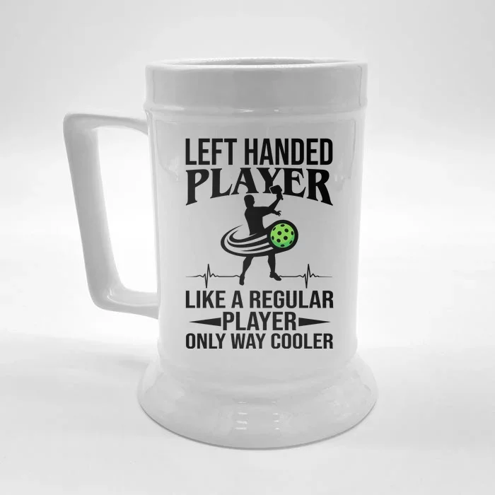 Funny Left Handed Player Like A Regular Player Only Cooler Pickle Paddle Ball Front & Back Beer Stein