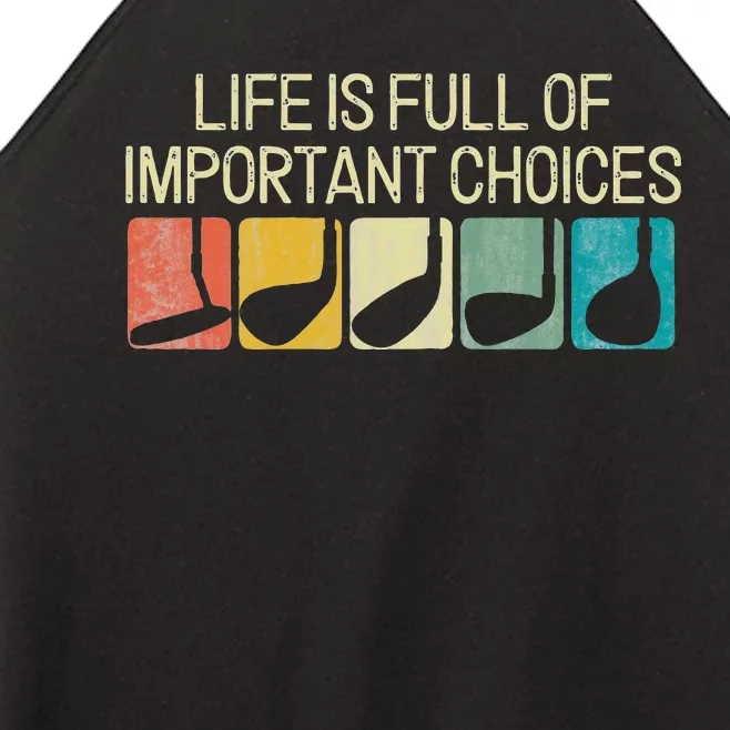 Funny Life Is Full Of Important Choices Women’s Perfect Tri Rocker Tank