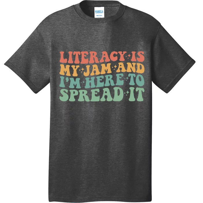 Funny Literacy Is My Jam And IM Here To Spread It T-Shirt