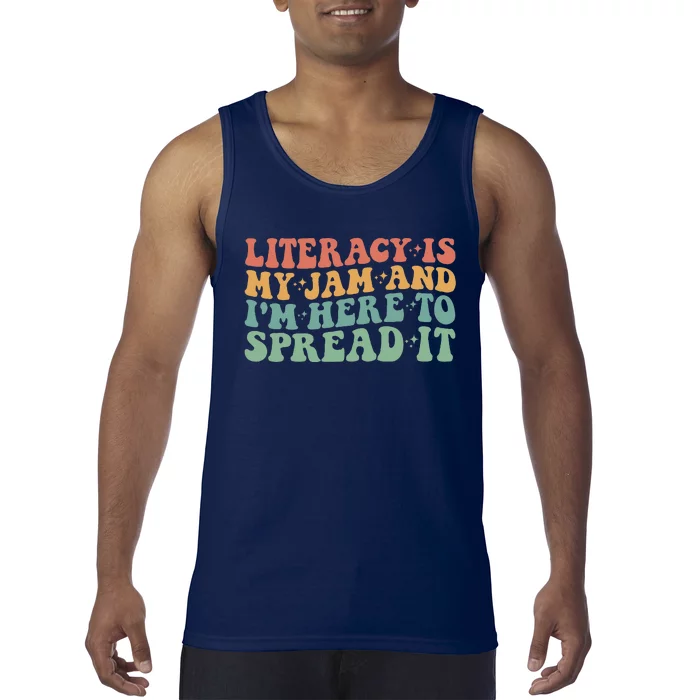 Funny Literacy Is My Jam And IM Here To Spread It Tank Top