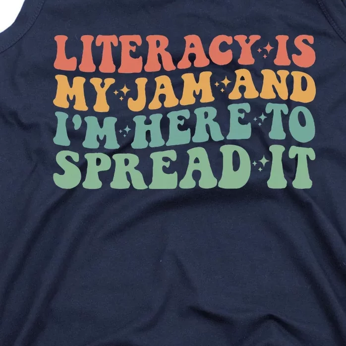 Funny Literacy Is My Jam And IM Here To Spread It Tank Top