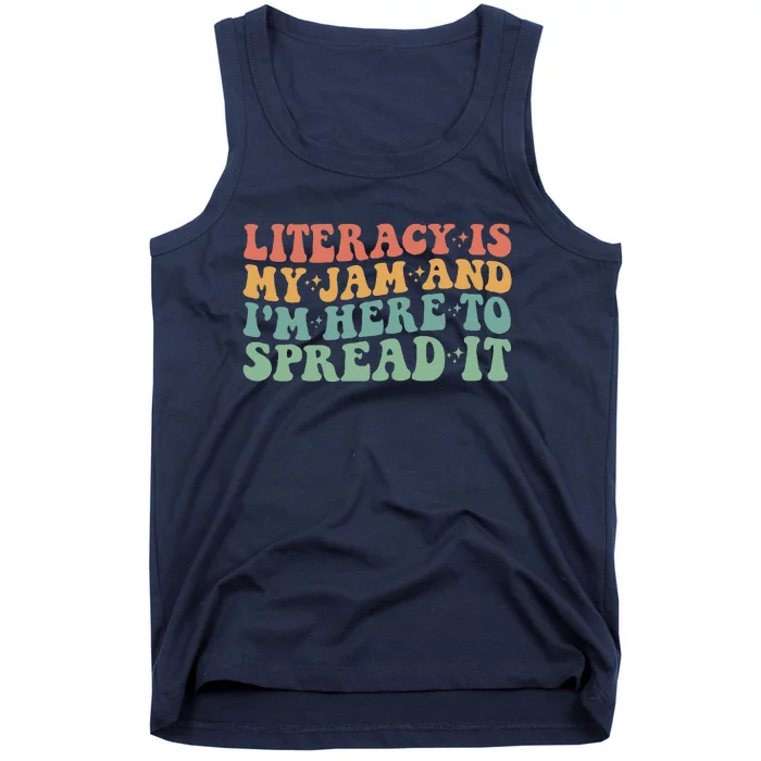 Funny Literacy Is My Jam And IM Here To Spread It Tank Top