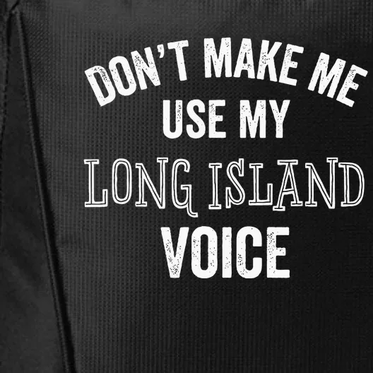 Funny Long Island New York Accent Nyc Hamptons City Backpack