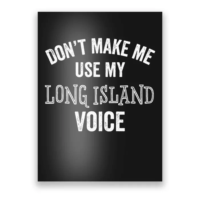 Funny Long Island New York Accent Nyc Hamptons Poster