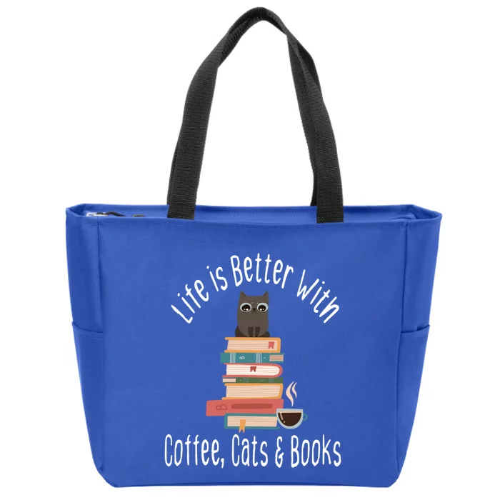 Funny Life Is Better With Books Cats And Coffee Gift Zip Tote Bag