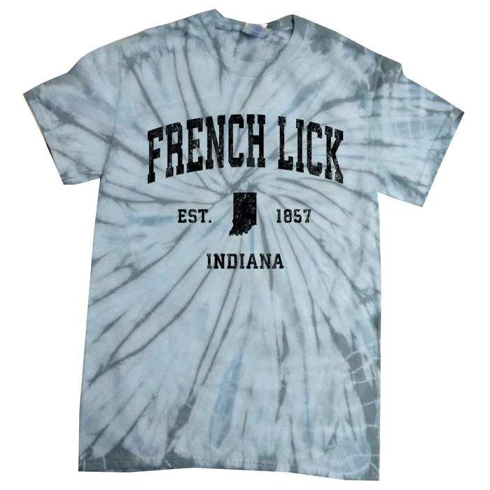 French Lick Indiana In Vintage Established Athletic Sports Design Tie-Dye T-Shirt