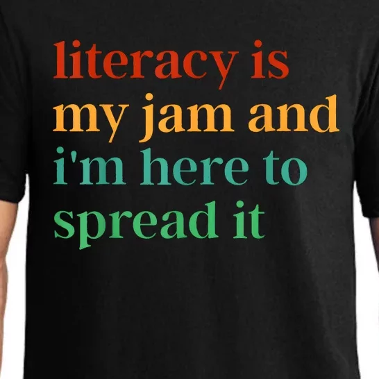 Funny Literacy Is My Jam And IM Here To Spread It Pajama Set