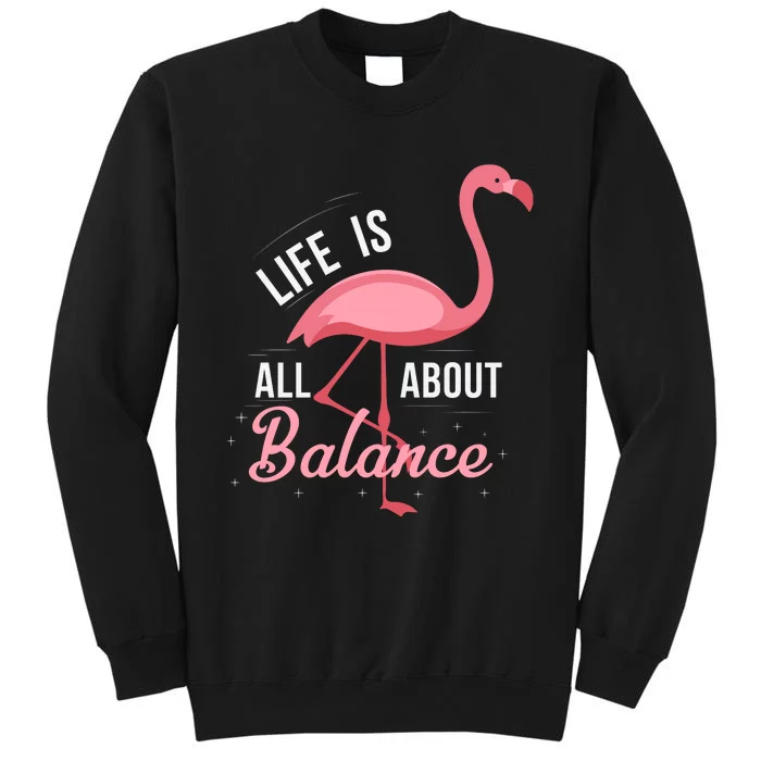 Flamingo Life Is All About Balance Sweatshirt