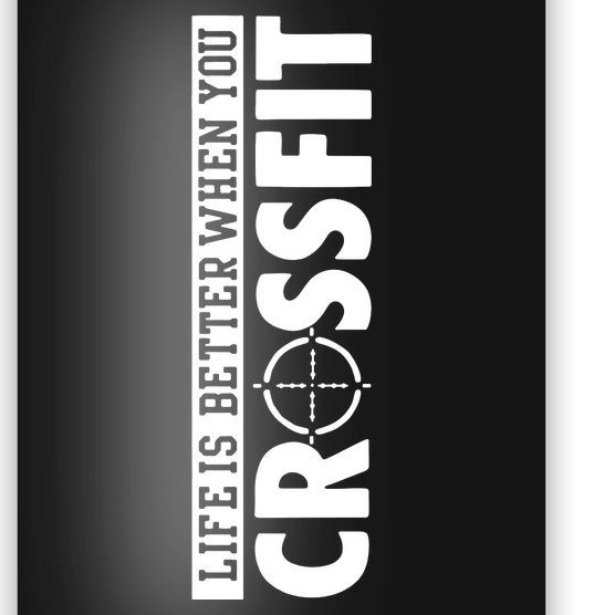 Fitness Life Is Better When You Crossfit Poster