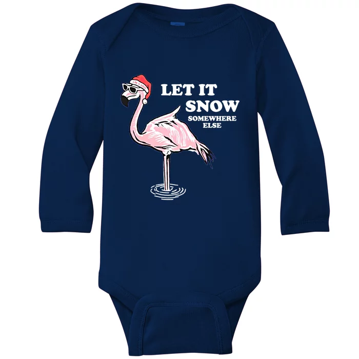 Flamingo Let It Snow Somewhere Else Christmas Cool Gift Baby Long Sleeve Bodysuit