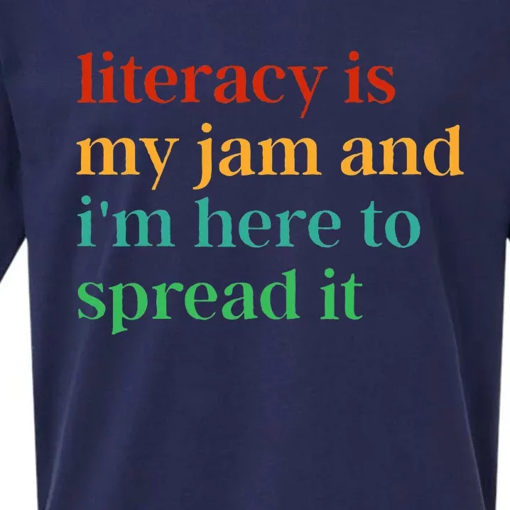 Funny Literacy Is My Jam And IM Here To Spread It Sueded Cloud Jersey T-Shirt