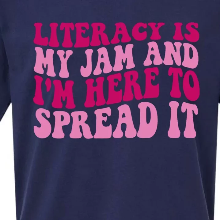 Funny Literacy Is My Jam And IM Here To Spread It Sueded Cloud Jersey T-Shirt