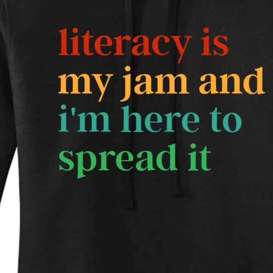 Funny Literacy Is My Jam And IM Here To Spread It Women's Pullover Hoodie