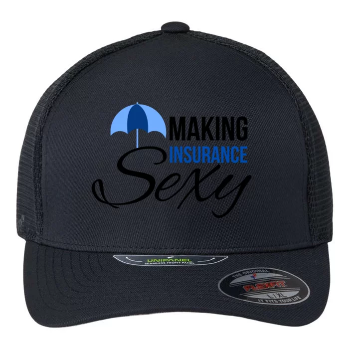 Funny Life Insurance Sales Making Life Insurance Sexy Flexfit Unipanel Trucker Cap