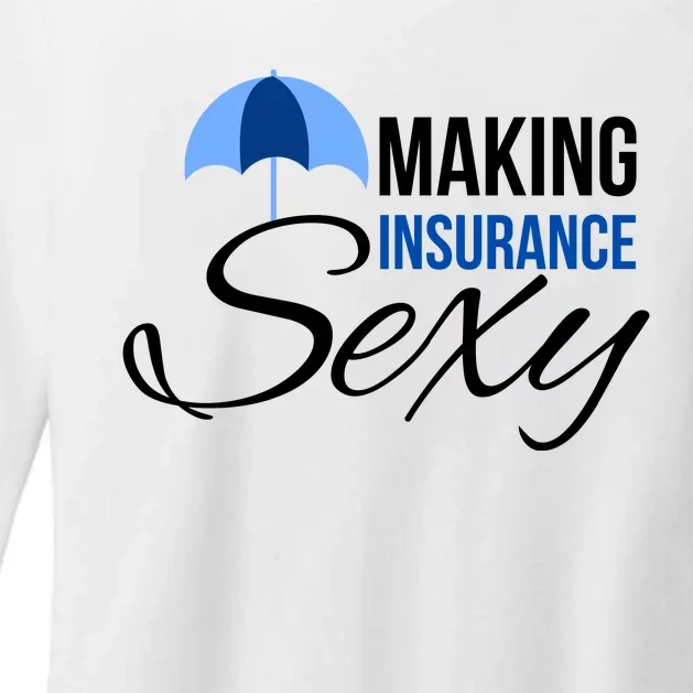 Funny Life Insurance Sales Making Life Insurance Sexy Womens CVC Long Sleeve Shirt