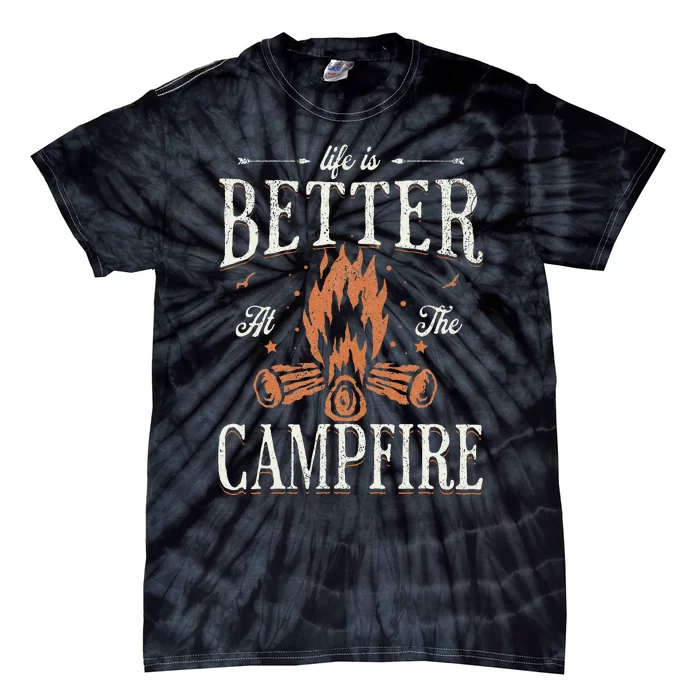 Funny Life Is Better At The Campfire Vintage Camping Camper Tie-Dye T-Shirt