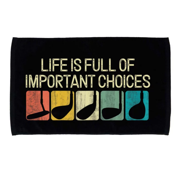 Funny Life Is Full Of Important Choices Vintage Golf Golfer Microfiber Hand Towel