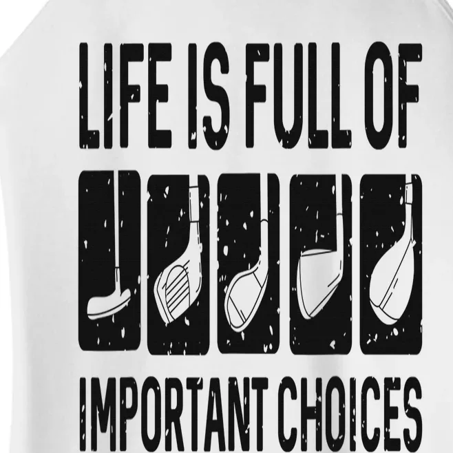 Funny Life is Full Of Important Choices Golf Gift Women’s Perfect Tri Rocker Tank