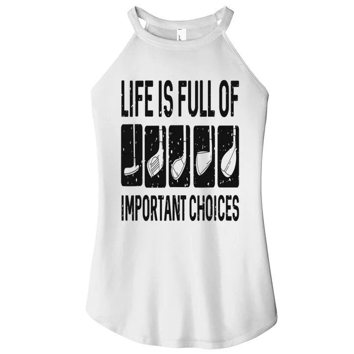 Funny Life is Full Of Important Choices Golf Gift Women’s Perfect Tri Rocker Tank