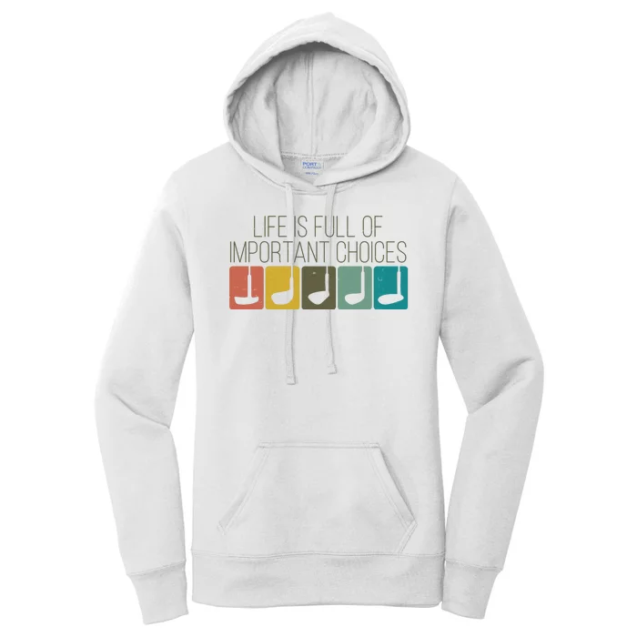 Funny Life Is Full Of Important Choices Vintage Golf Golfer Women's Pullover Hoodie