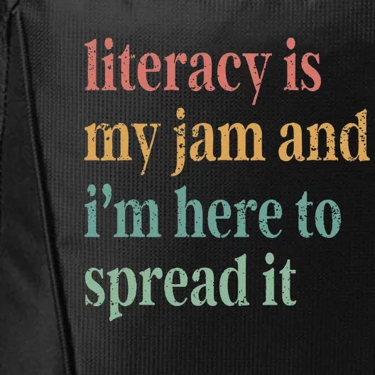 Funny Literacy Is My Jam And IM Here To Spread It City Backpack