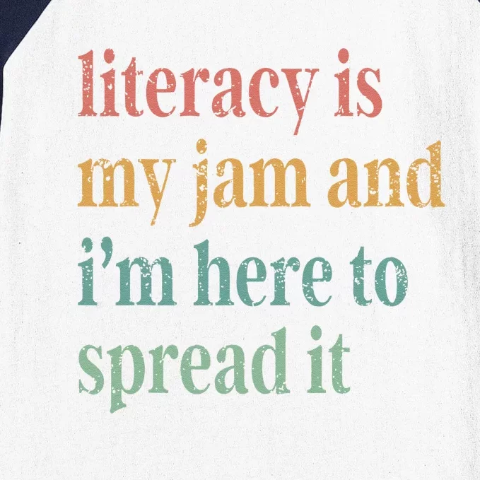 Funny Literacy Is My Jam And IM Here To Spread It Baseball Sleeve Shirt